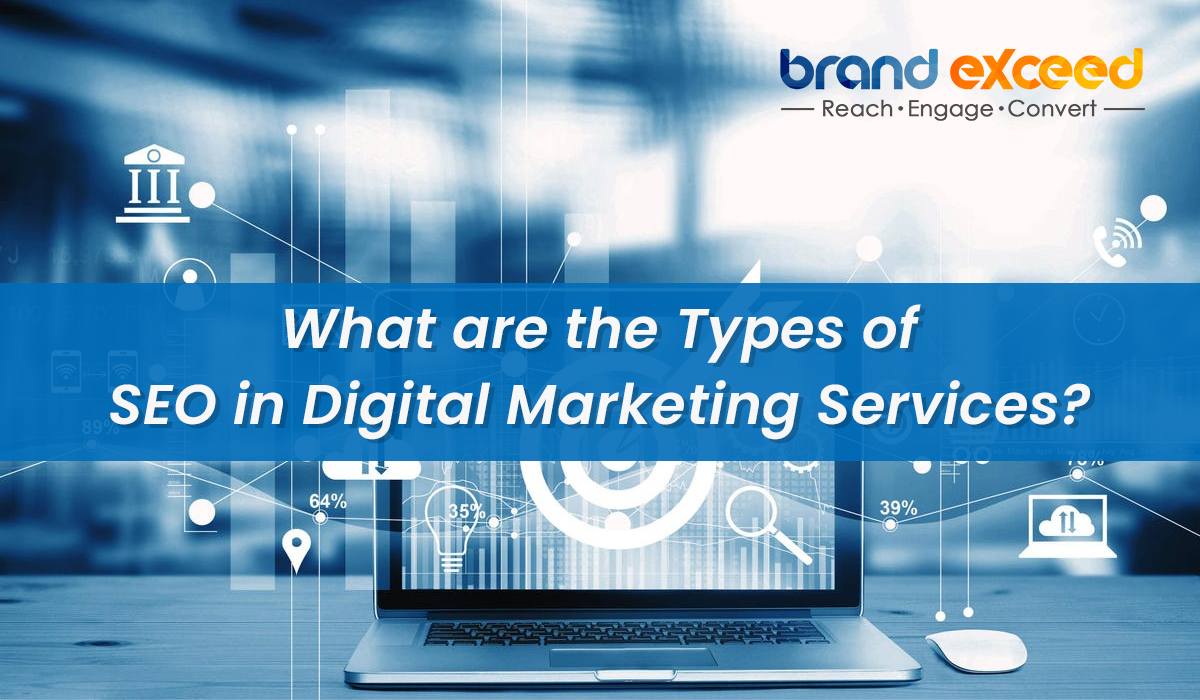 Types of SEO in Digital Marketing Services