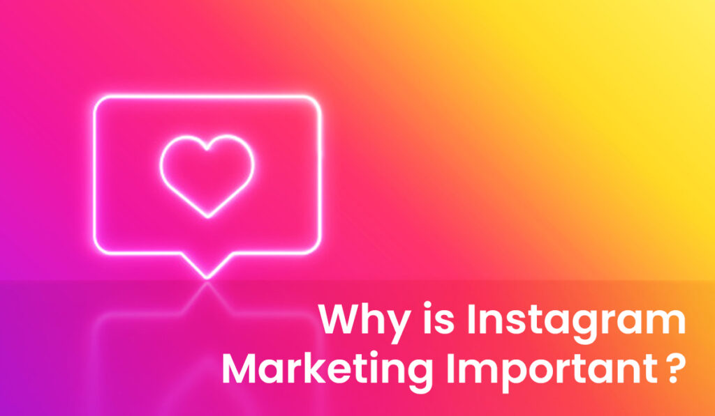 Why is Instagram Strategies important?