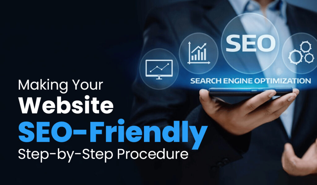 Making Your Website SEO-Friendly Step-by-Step Procedure