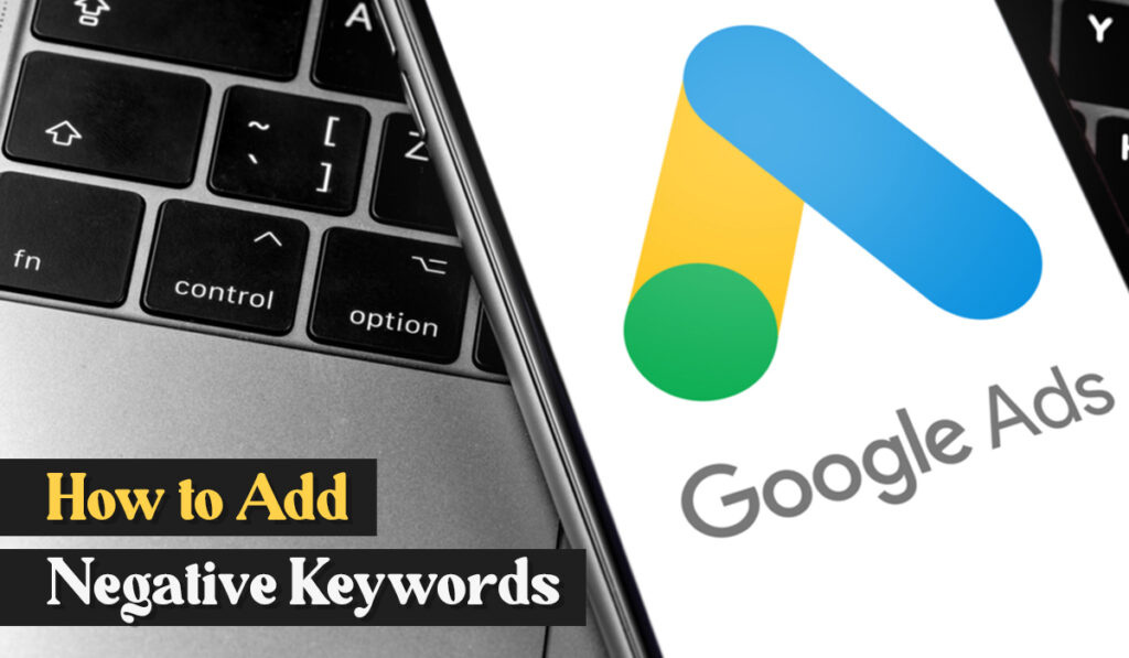 How to Add Negative Keywords