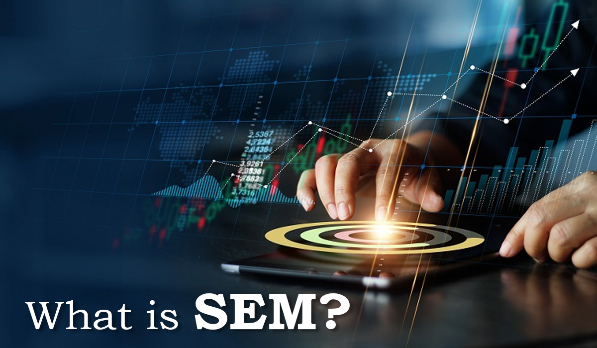 What Is SEM?