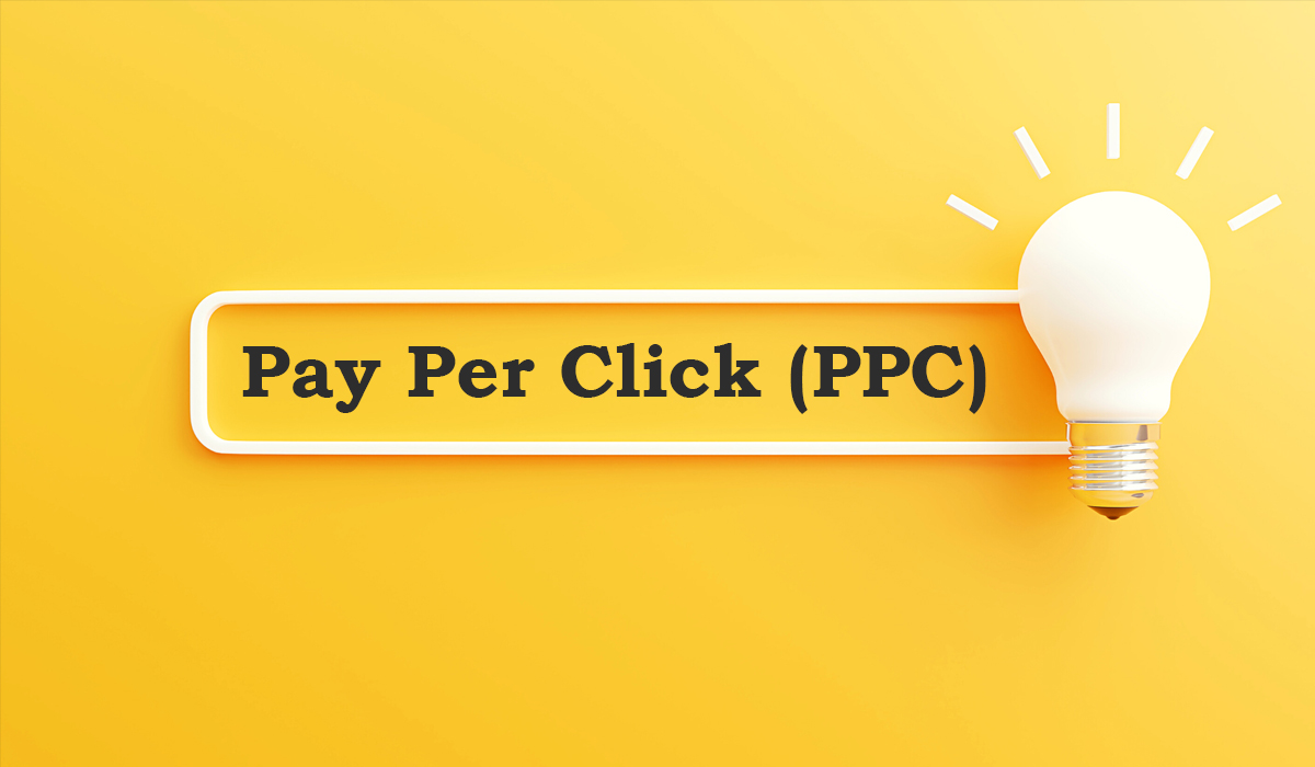 Pay Per Click (PPC)